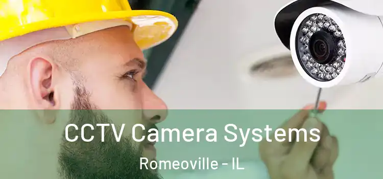 CCTV Camera Systems Romeoville - IL
