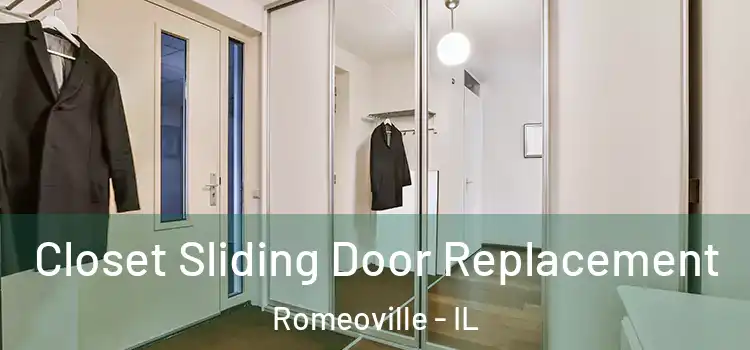 Closet Sliding Door Replacement Romeoville - IL