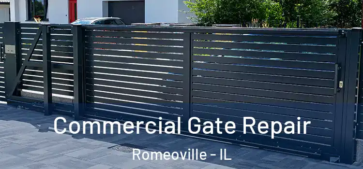 Commercial Gate Repair Romeoville - IL