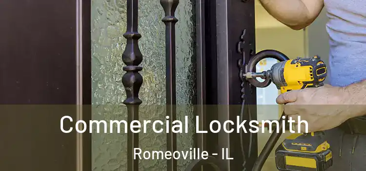 Commercial Locksmith Romeoville - IL