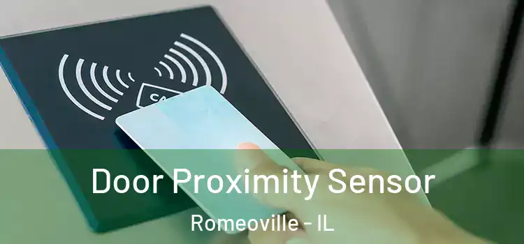  Door Proximity Sensor Romeoville - IL