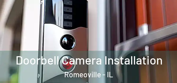  Doorbell Camera Installation Romeoville - IL
