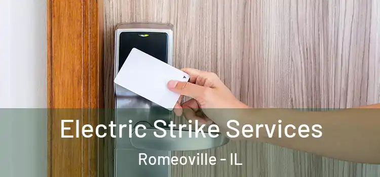 Electric Strike Services Romeoville - IL