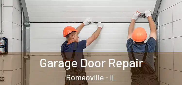  Garage Door Repair Romeoville - IL