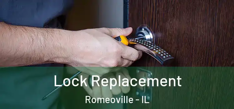 Lock Replacement Romeoville - IL