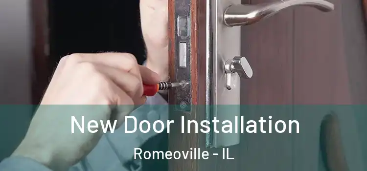 New Door Installation Romeoville - IL
