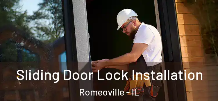 Sliding Door Lock Installation Romeoville - IL
