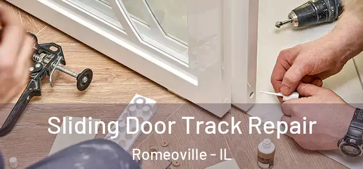Sliding Door Track Repair Romeoville - IL