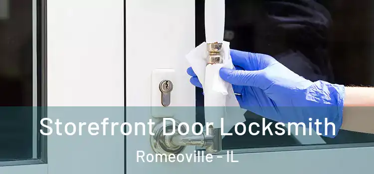 Storefront Door Locksmith Romeoville - IL